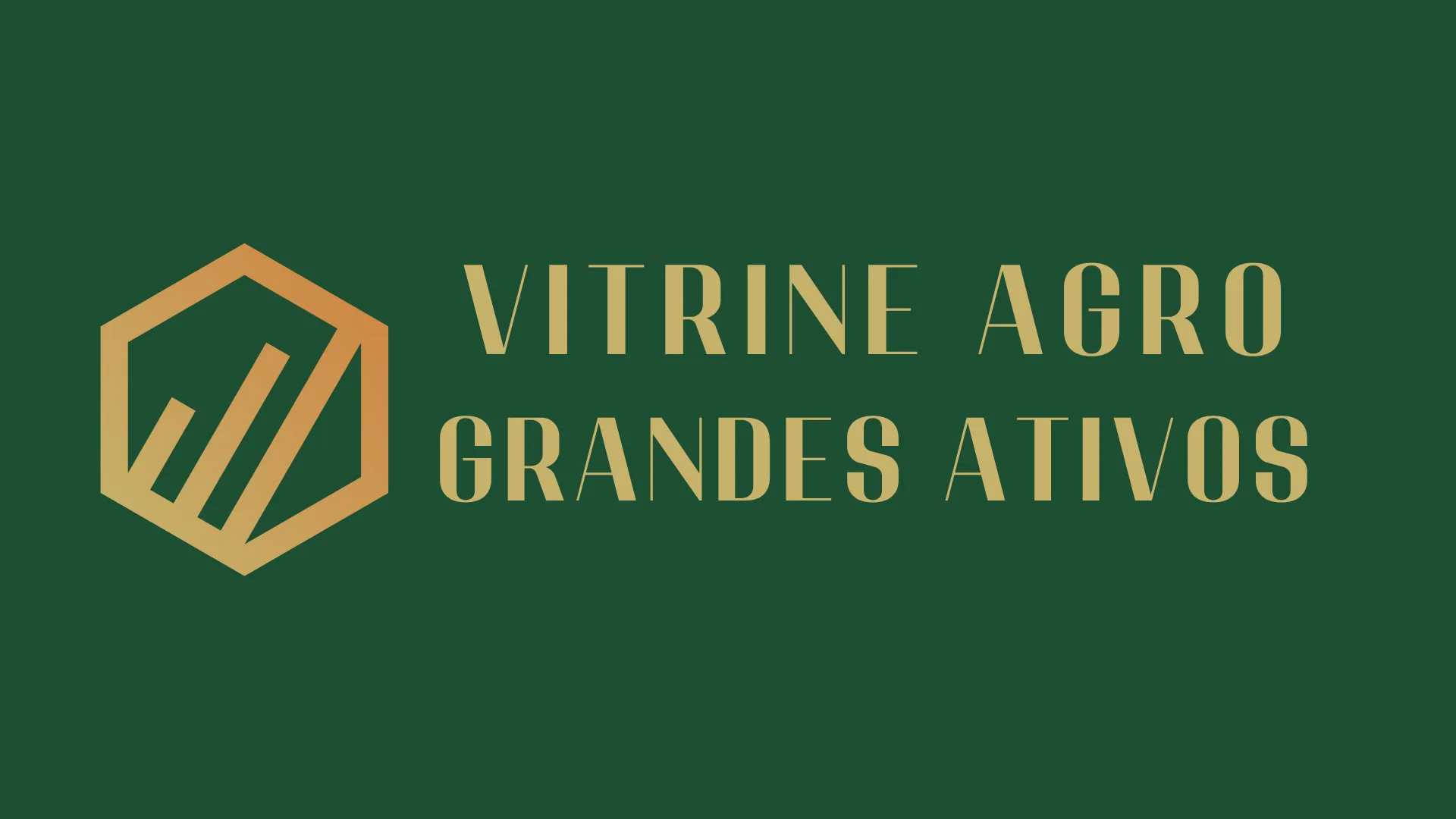 Vitrine Agro Fazendas - Grandes Ativos